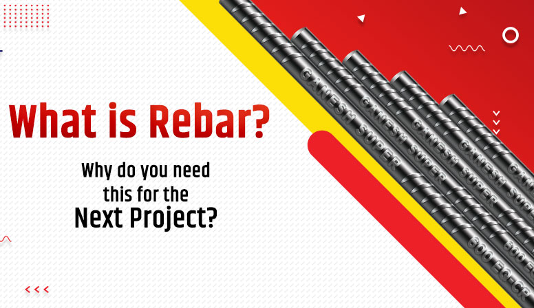 What is Rebar? Why do you Need It for the next Project?