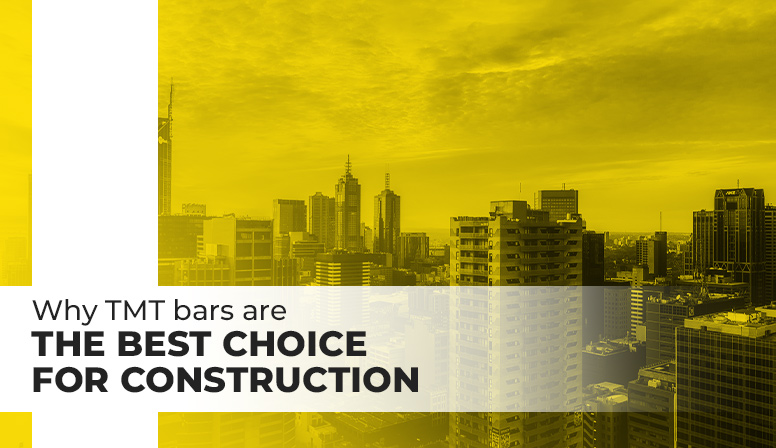 Why TMT Bars Are the Best Choice for Construction