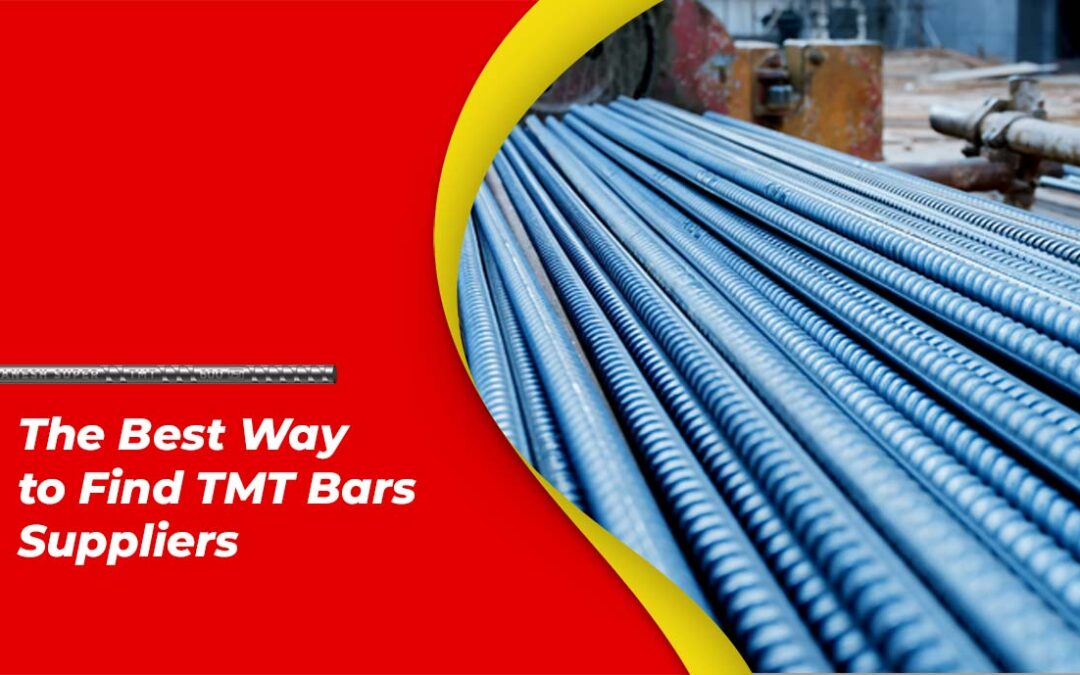 The Best Way to Find TMT Bars Suppliers