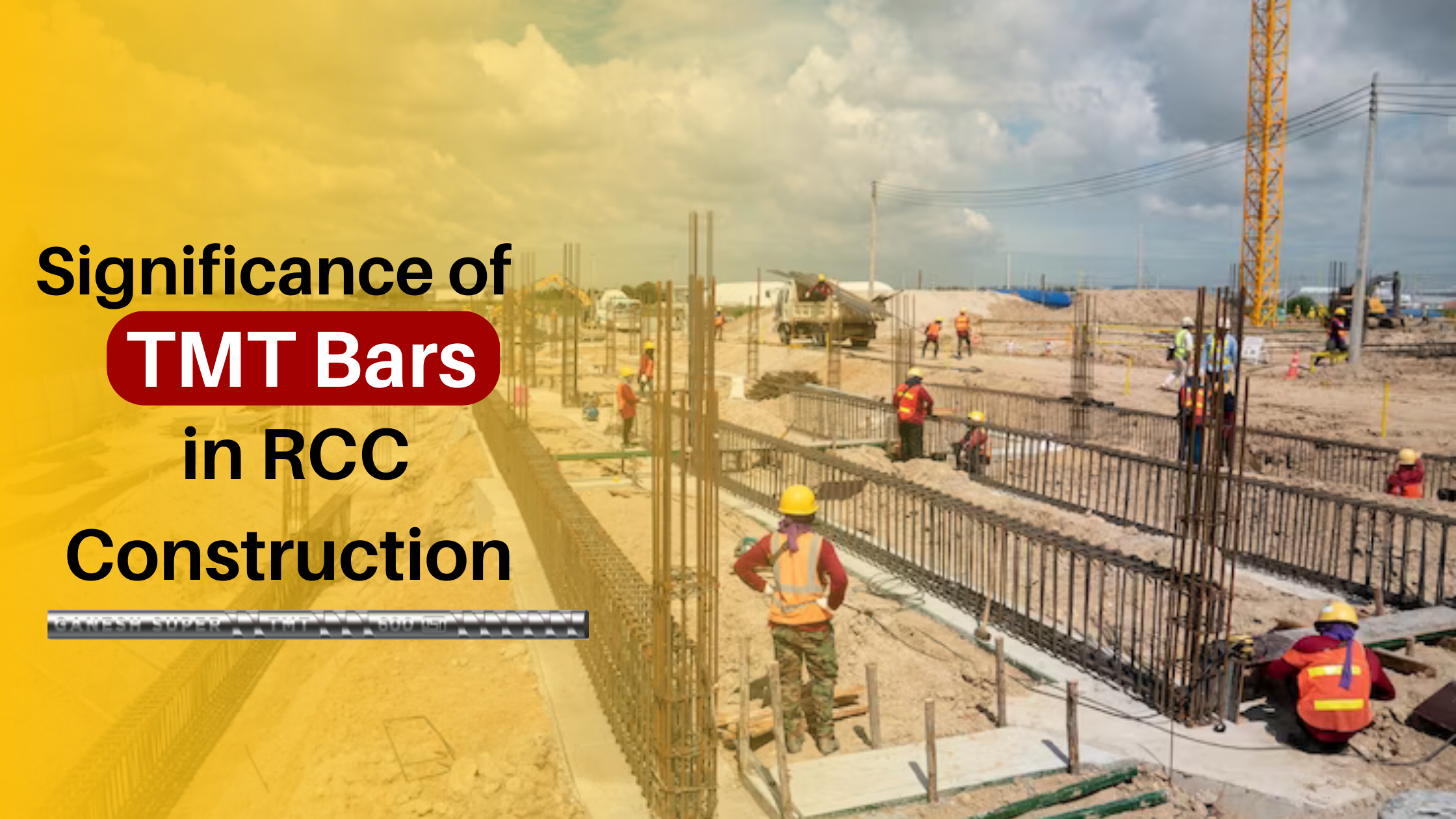 Significance of TMT Bars in RCC Construction