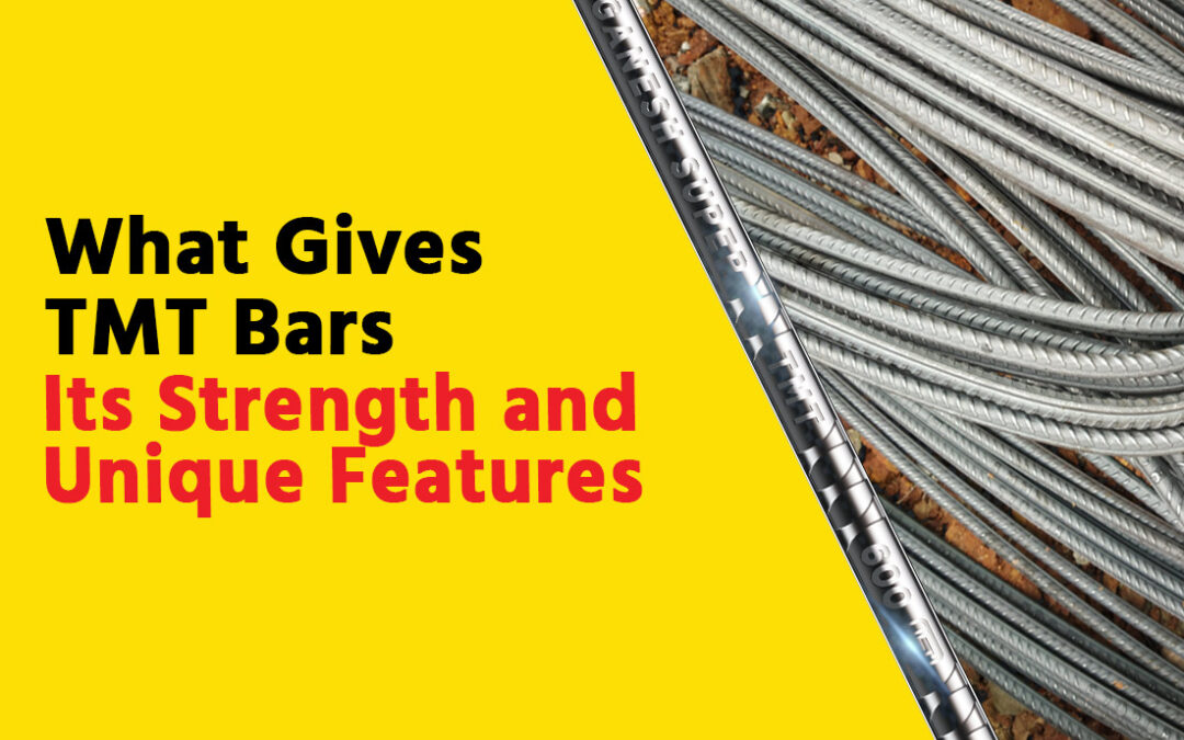 What Gives TMT Bars its Strength and Unique Features