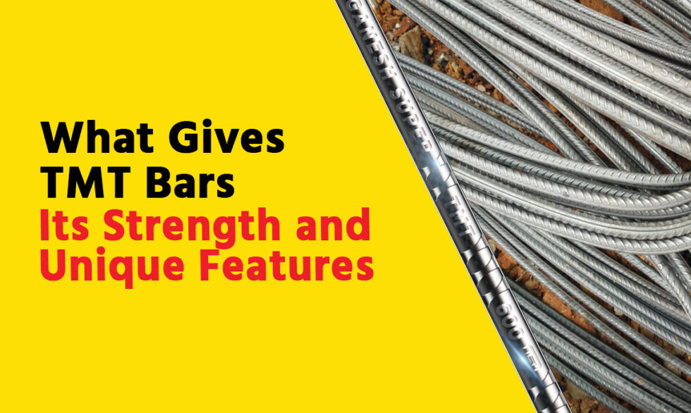 What Gives TMT Bars its Strength and Unique Features