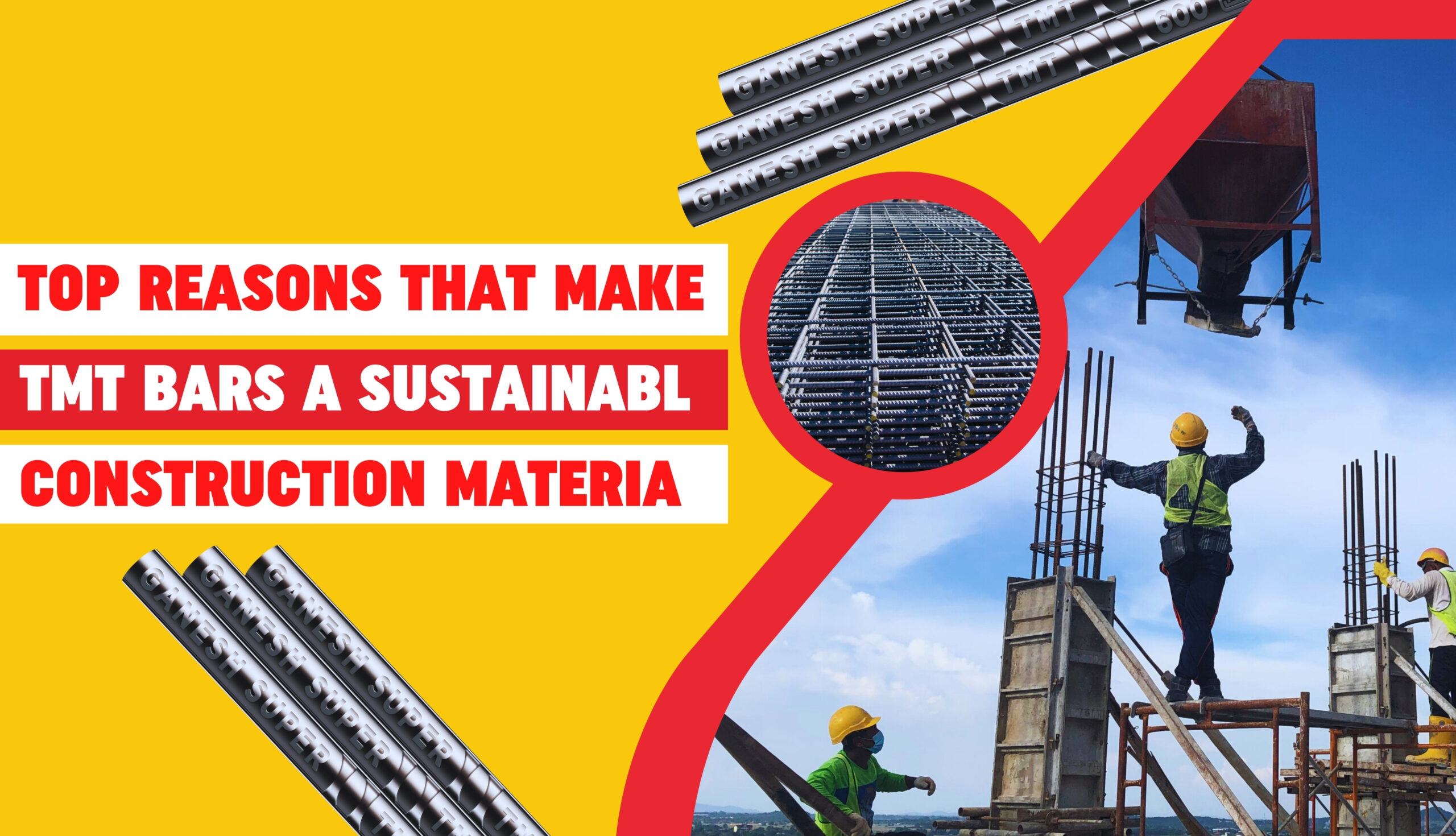 Top Reasons That Make TMT Bars a Sustainable Construction Material