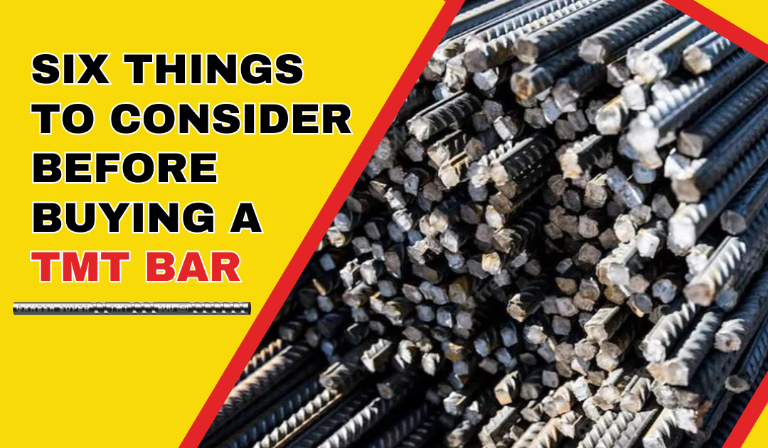 Six Things to Consider Before Buying a TMT Bar