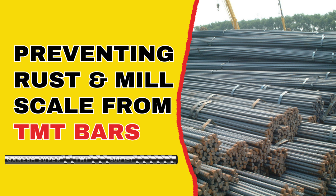 Preventing Rust & Mill Scale From TMT Bars