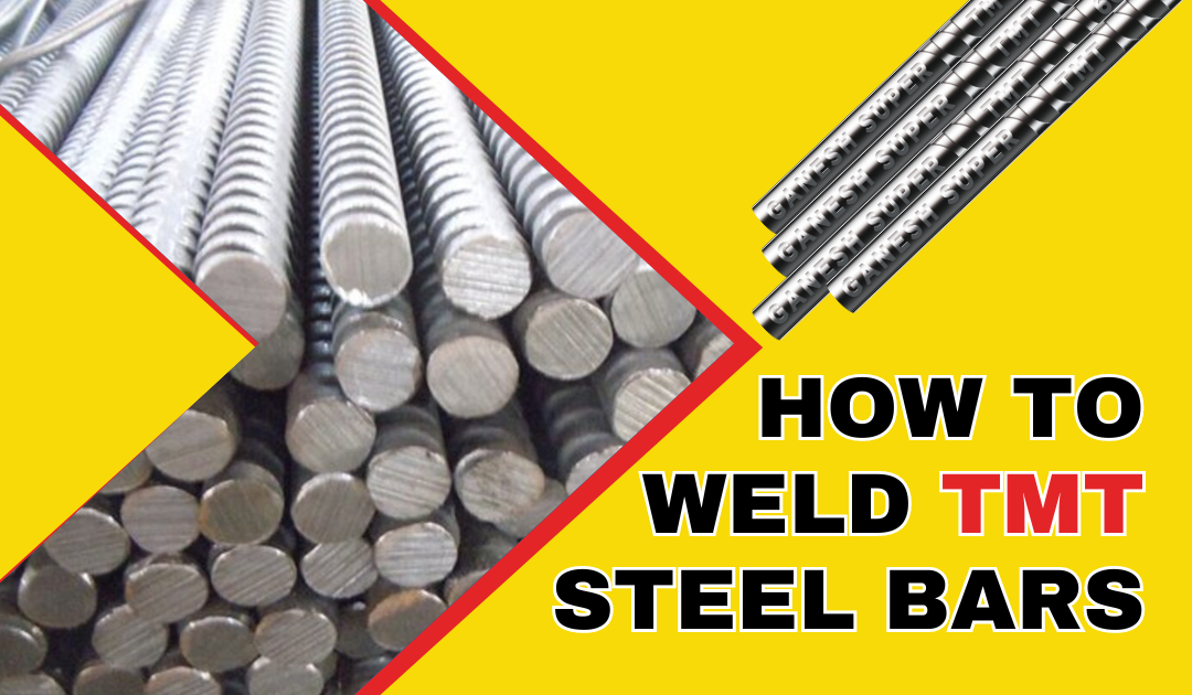 How to Weld TMT Steel Bars