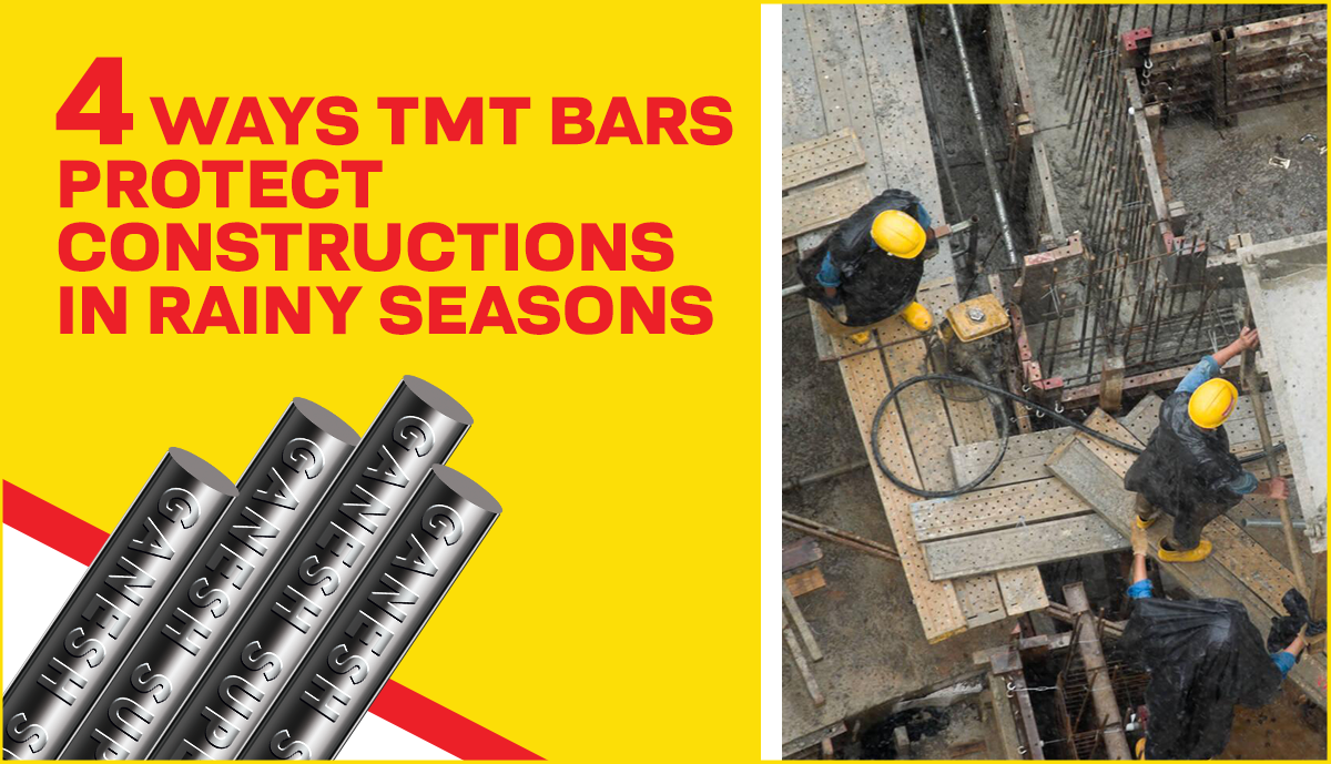 4 Ways TMT Bars Protect Constructions In Rainy Seasons