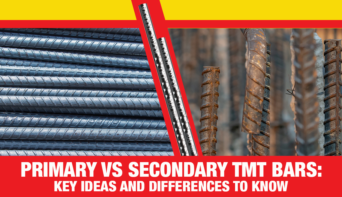 Primary vs Secondary TMT Bars: Key Ideas and Differences To Know