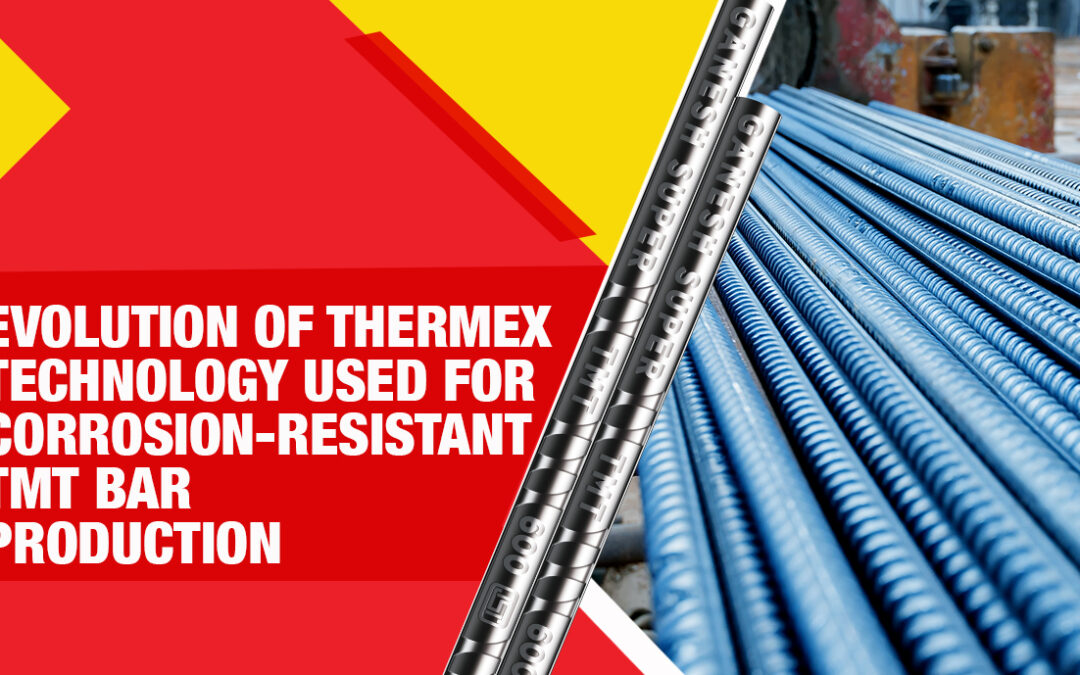 Evolution of Thermex Technology Used for Corrosion-Resistant TMT Bar Production