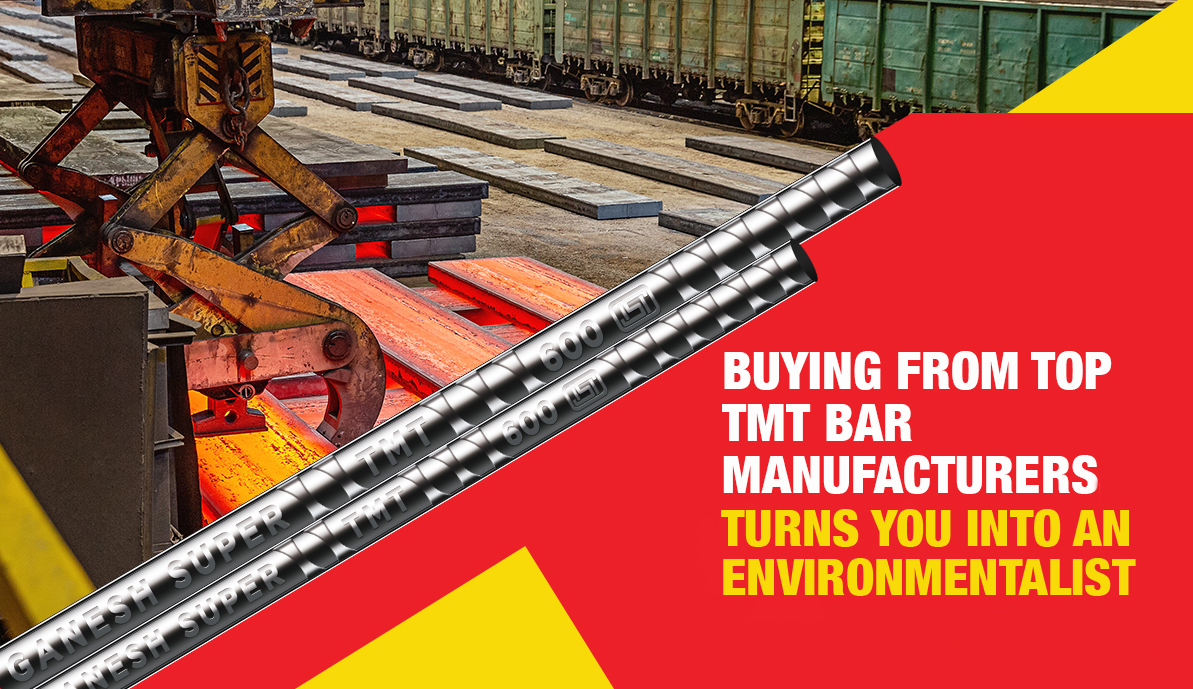 Buying from Top TMT Bar Manufacturers turns you into an environmentalist