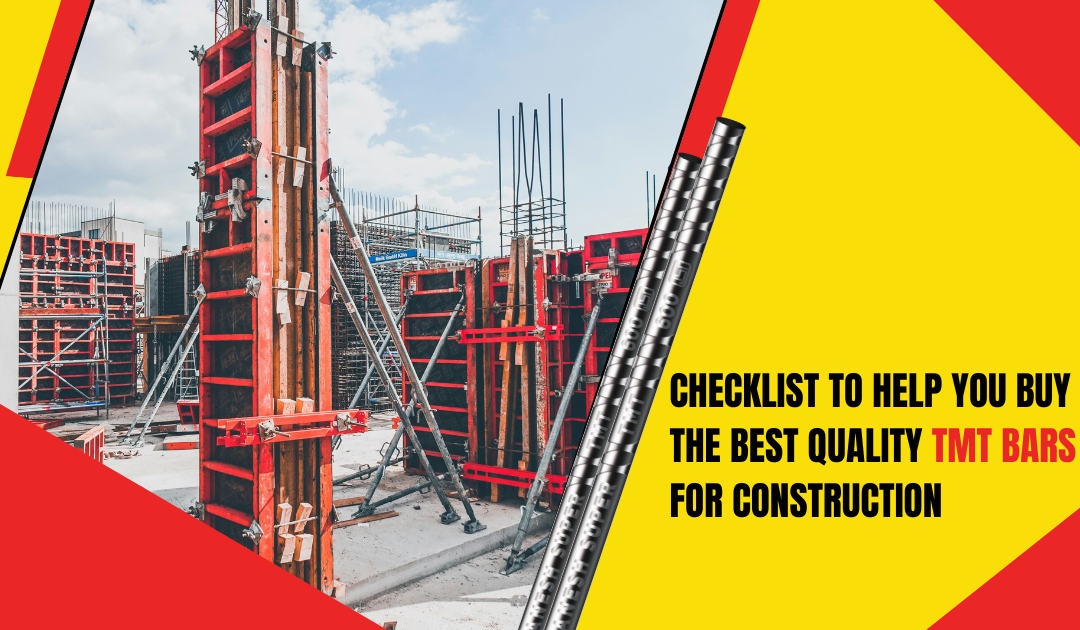 Checklist to Help You Buy the Best Quality TMT Bars for Construction