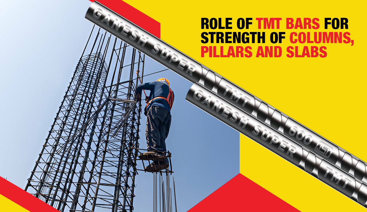 Role of TMT Bars for Strength of Columns, Pillars and Slabs